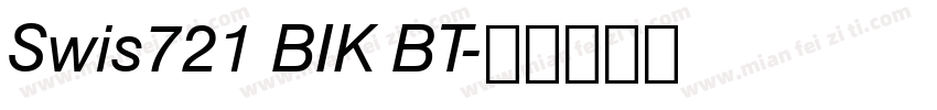 Swis721 BIK BT字体转换